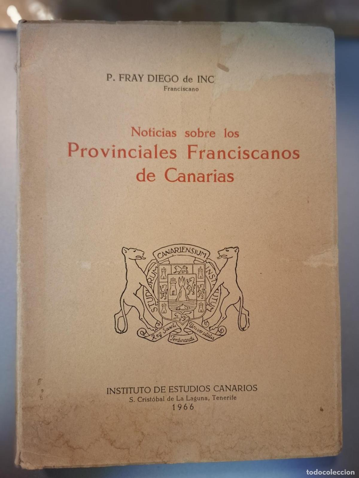 Livros em segunda m&atilde;o: Fray Diego de Inchaurbe y Aldape - NOTICIAS SOBRE LOS PROVINCIALES FRANCISCANOS DE CANARIAS