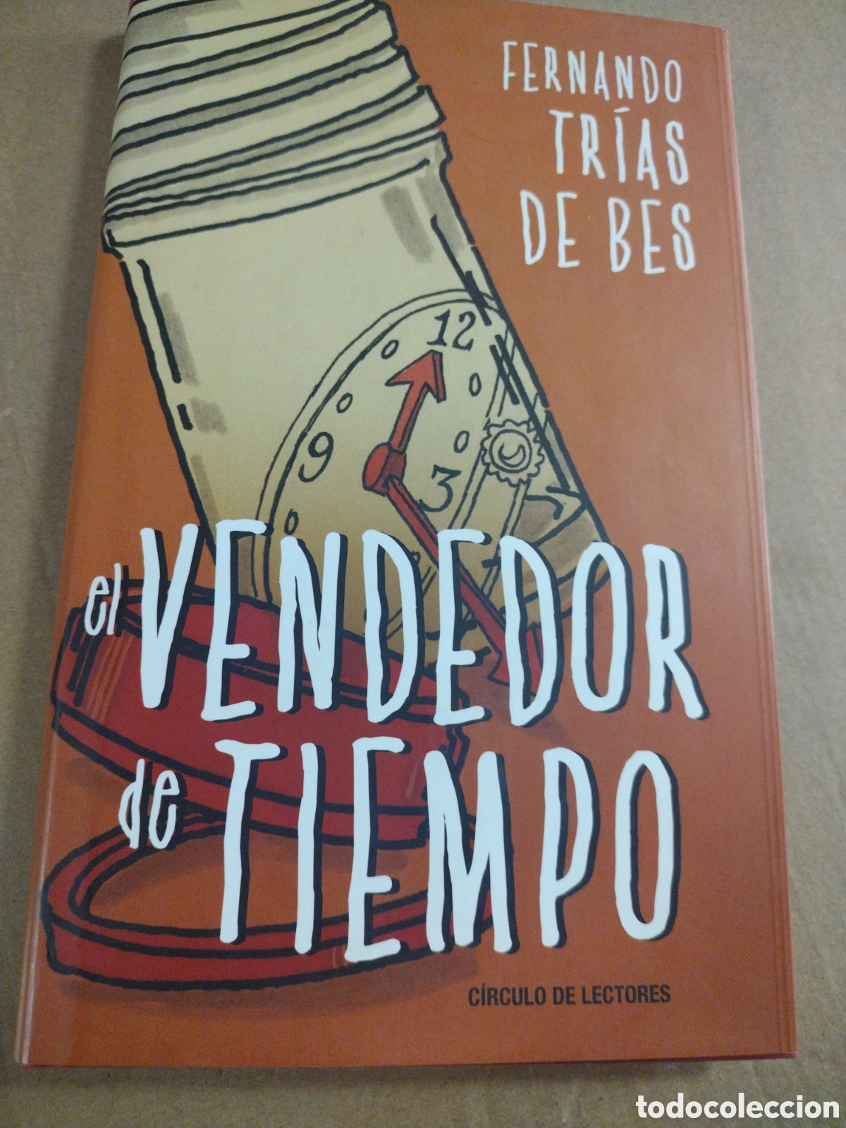 Libros: Fernando Tr&iacute;as de Bes. El vendedor de tiempo - Foto 1