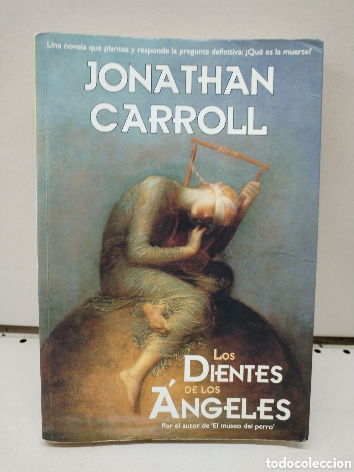 Los dientes de los angeles - Carroll, Jonathan