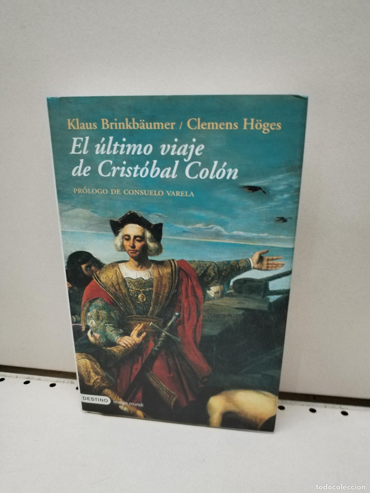 Libros: El &uacute;ltimo viaje de Crist&oacute;bal Col&oacute;n - Brinkb&auml;umer, Klaus; H&ouml;ges, Clemens