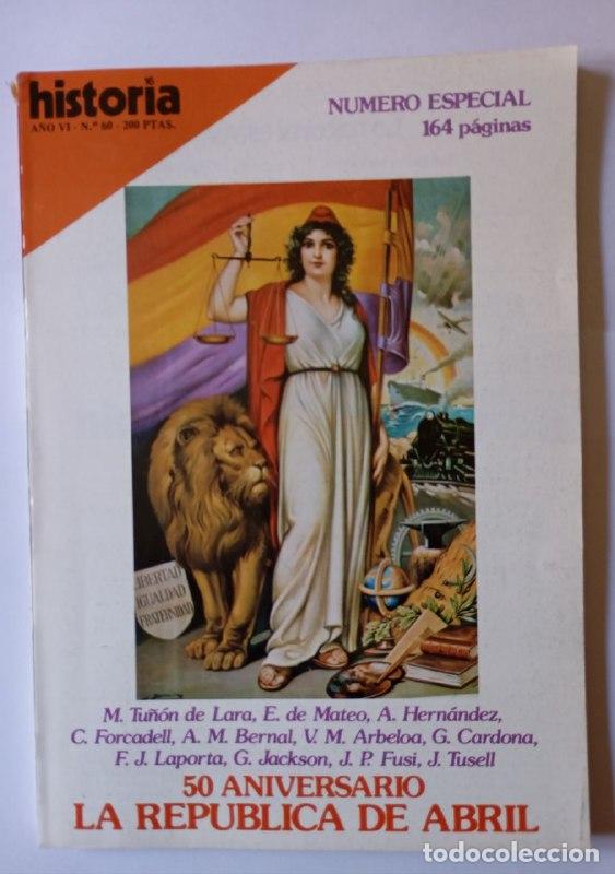 Libri di seconda mano: HISTORIA 16. A&ntilde;o VI. N&ordm; 60. 50 Aniversario La rep&uacute;blica de abril - VV.AA