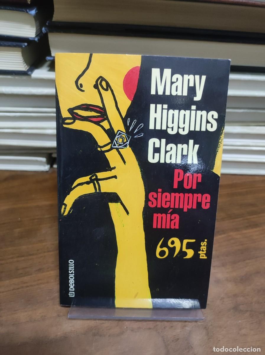 Libros: POR SIEMPRE MIA MARY HIGGINS CLARK - Foto 1