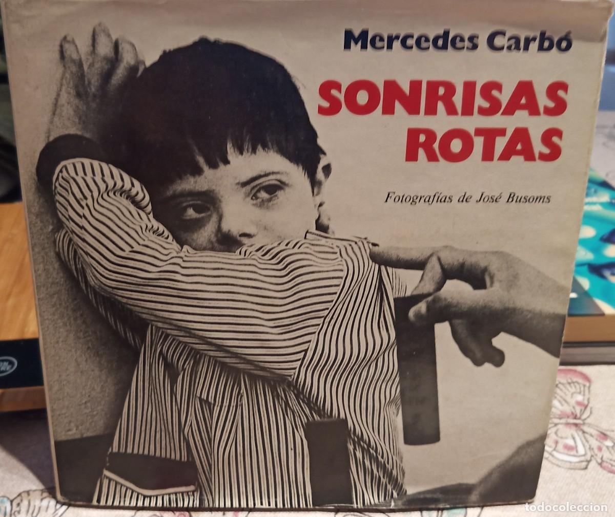 Libros: Sonrisas rotas. Mercedes Carb&oacute;. - Foto 1