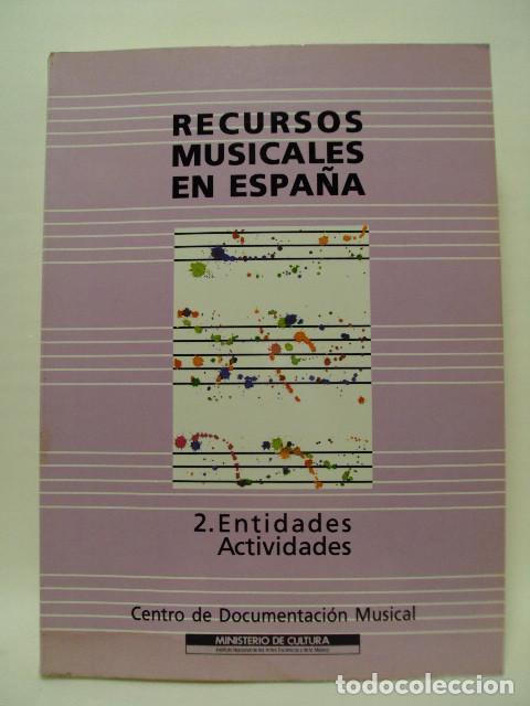 Libri di seconda mano: RECURSOS MUSICALES EN ESPA&Ntilde;A. 2. ENTIDADES ACTIVIDADES - Varios Autores
