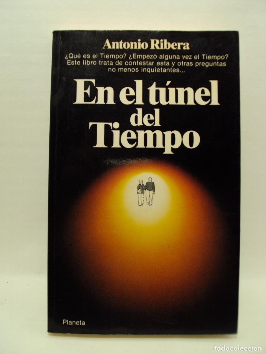 Libros: EN EL T&Uacute;NEL DEL TIEMPO - Antonioribera - Foto 1