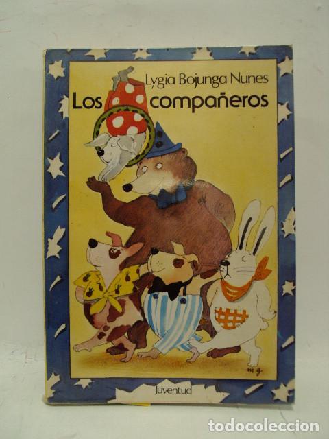 Libros: LOS COMPA&Ntilde;EROS - Lygia Bojunga Nunes - Foto 1