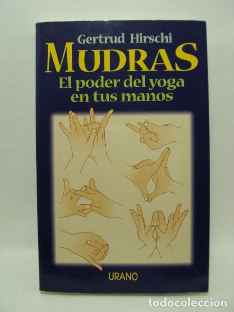 Libros: MUDRAS. El poder del Yoga en tus manos - Gertrud Hirschi - Foto 1