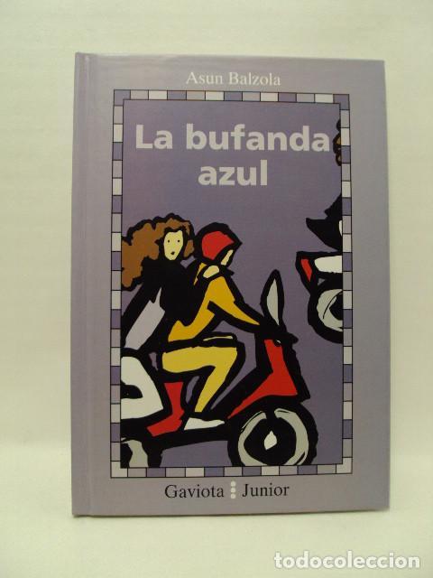 Libros: LA BUFANDA AZUL - Asun Balzola - Foto 1
