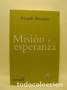 Libros: MISI&Oacute;N Y ESPERANZA - Ricardo Bl&aacute;zquez - Foto 1