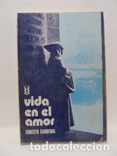 Libros: VIDA EN EL AMOR - Ernesto Cardenal - Foto 1