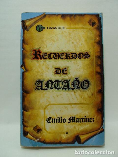 Libros: RECUERDOS DE ANTA&Ntilde;O - Emilio Mart&iacute;nez - Foto 1
