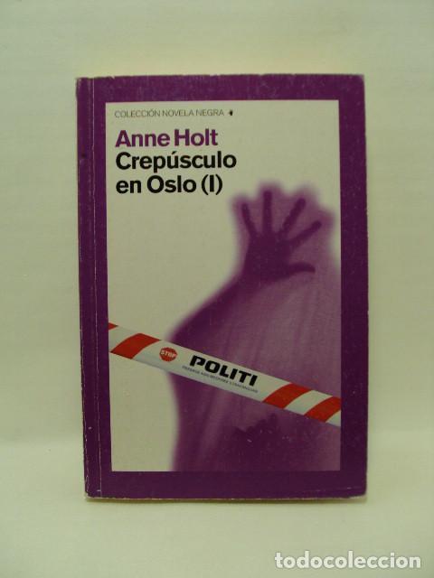 Libros: CREPUSCULO EN OSLO(I) - Anne Holt - Foto 1