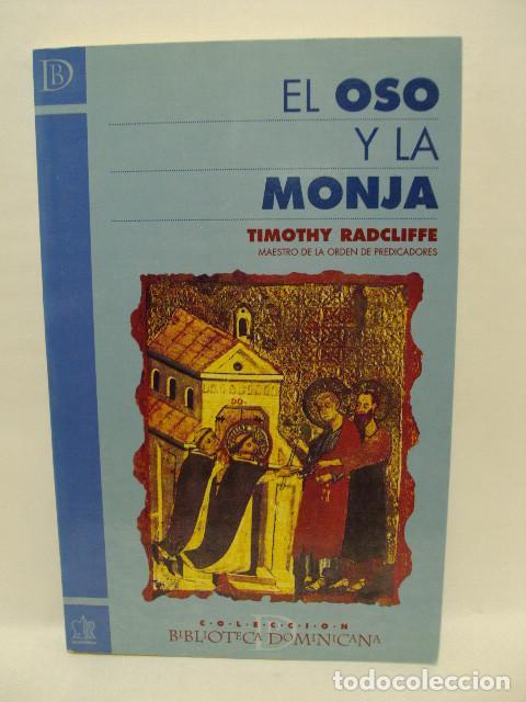 Libros: EL OSO Y LA MONJA - Timothy Radcliffe - Foto 1