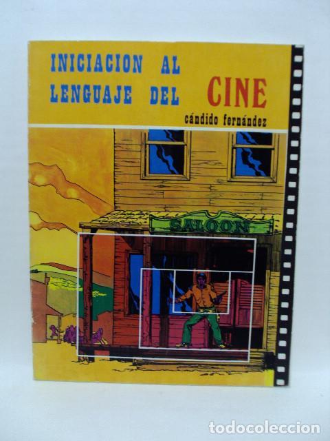 Libros: INICIACI&Oacute;N AL LENGUAJE DEL CINE - C&aacute;ndido Fern&aacute;ndez