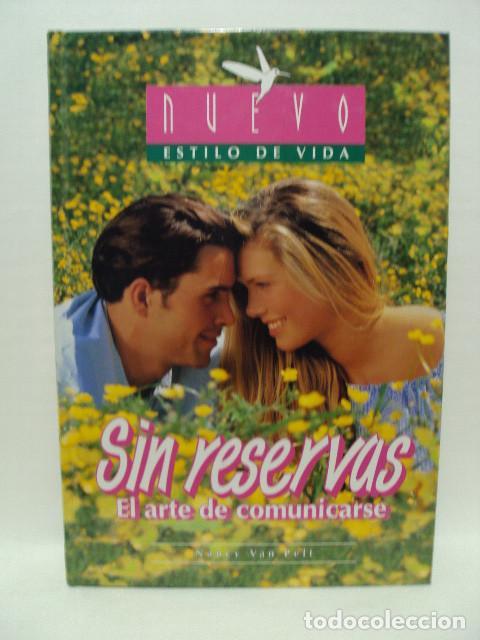 Libros: SIN RESERVAS. EL ARTE DE COMUNICARSE - Nancy Van Pelt - Foto 1