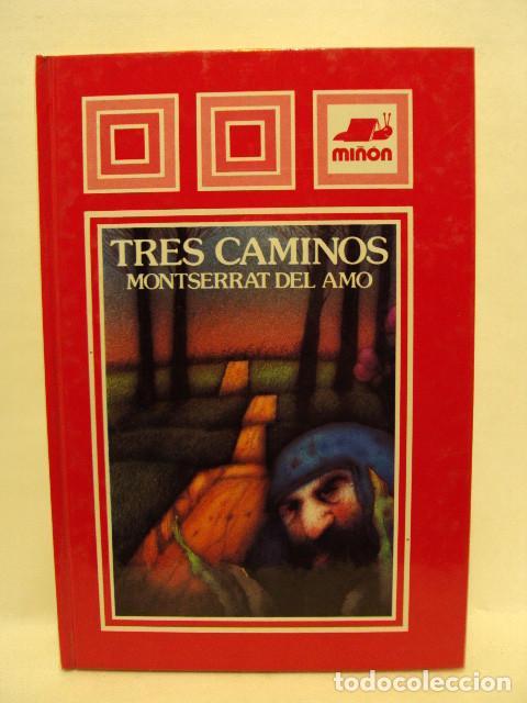Libros: TRES CAMINOS - Monserrat Del Amo - Foto 1