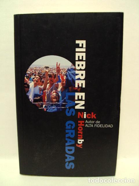 Libros: FIEBRE EN LAS GRADAS - Nick Hornby - Foto 1