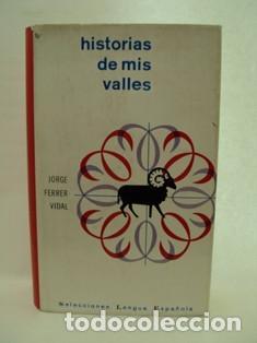 Libros: HISTORIAS DE MIS VALLES - Jorge Ferrer Vidal - Foto 1