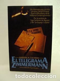 Libros: EL TELEGRAMA ZIMMERMANN - Barbara W. Tuchman - Foto 1