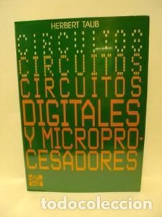 Libros: CIRCUITOS DIGITALES Y MICROPROCESADORES - Hertert Taub - Foto 1