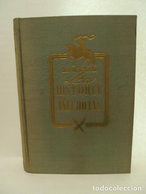 Libros: LA HISTORIA EN ANECDOTAS - Luis De Oteyza