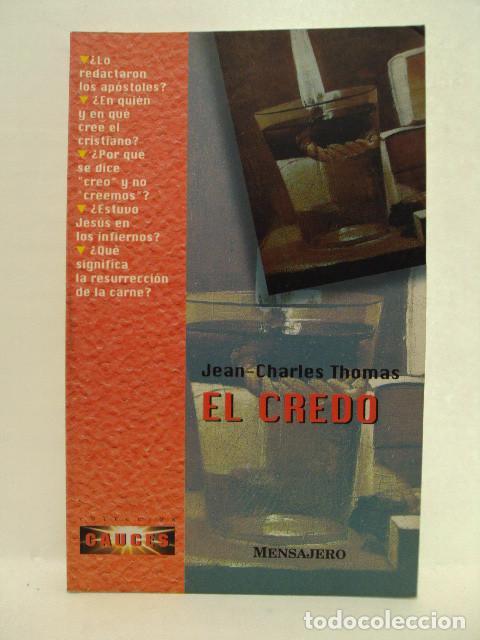 Libros: EL CREDO, Colecci&oacute;n &ldquo;Cauces&rdquo; n&uacute;mero 7 - Jean-charles Thomas - Foto 1