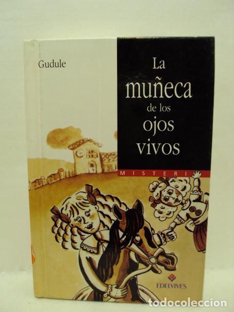 Libros: LA MU&Ntilde;ECA DE LOS OJOS VIVOS - Gudule - Foto 1