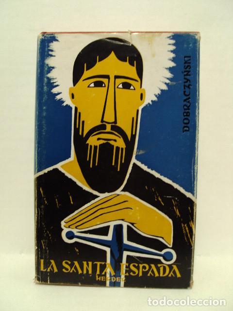 Libros: LA SANTA ESPADA - Jan Dobraczynski - Foto 1