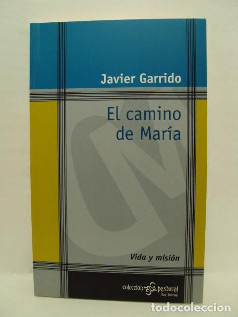 Libros: EL CAMINO DE MAR&Iacute;A - Javier Garrido - Foto 1