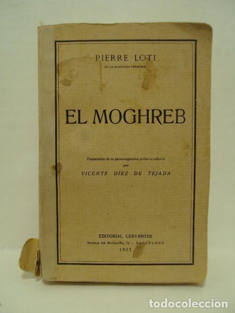 Libros: EL MOGHREB - Pierre Loti - Foto 1