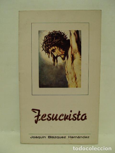 Libros: JESUCRISTO - Joaqu&iacute;n Bl&aacute;zquez Hern&aacute;ndez - Foto 1