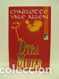 Libros: OTRA MUJER - Charlotte Vale Allen - Foto 1