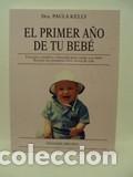 Libros: EL PRIMER A&Ntilde;O DE TU BEB&Eacute; - Dra. Paula Kelly - Foto 1