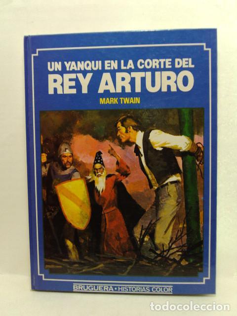 Libros: UN YANQUI EN LA CORTE DEL TEY ARTURO - Mark Twain