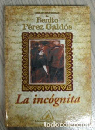 Libros: OBRAS ESCOGIDAS DE BENITO P&Eacute;REZ GALD&Oacute;S: LA INC&Oacute;GNITA - Benito P&eacute;rez Gald&oacute;s
