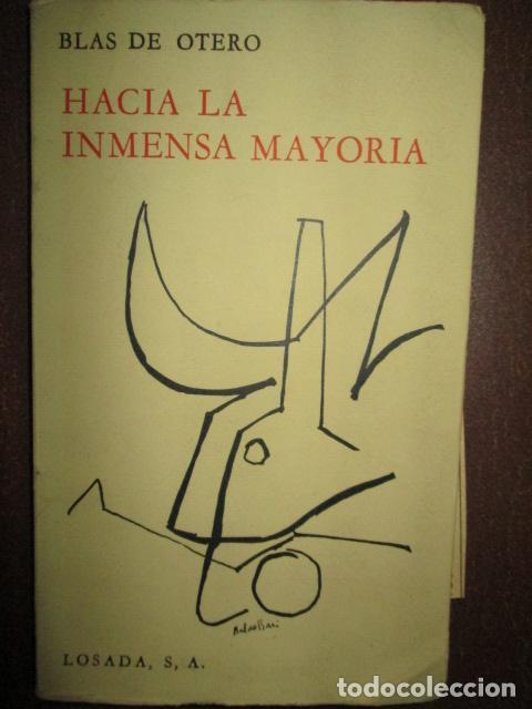 Libros: HACIA LA INMENSA MAYORIA - Blas De Otero