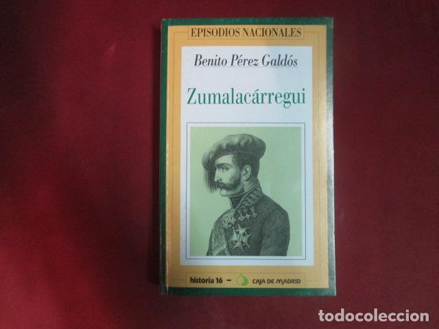 Libros: ZUMALAC&Aacute;RREGUI - Benito P&eacute;rez Gald&oacute;s