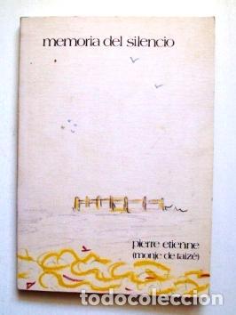 Libros: MEMORIA DEL SILENCIO - Pierre Etienne (monje De Taiz&eacute;) - Foto 1