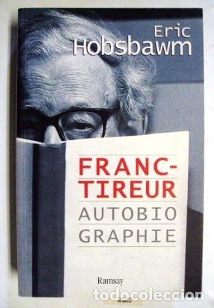 Libros: FRANC-TIREUR Autobiographie. - Eric J. Hobsbawm - Foto 1