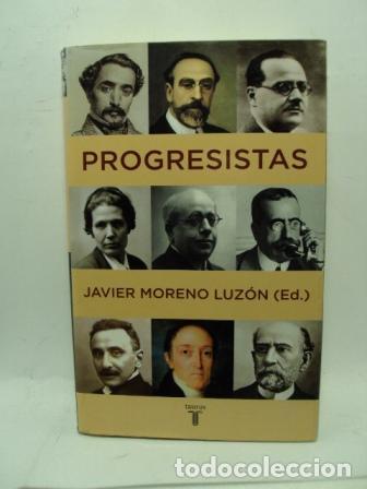 Libros: PROGRESISTAS - Javier Moreno Luz&oacute;n - Foto 1