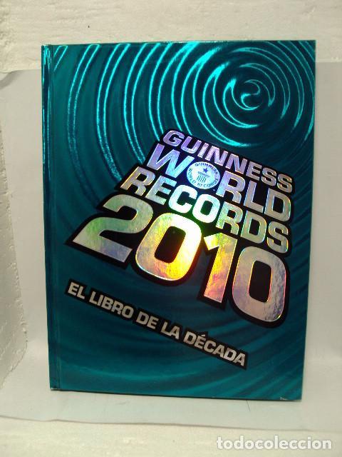 Libros: GUINNESS WORLD RECORDS 2010, El libro de la d&eacute;cada - Varios Autores - Foto 1