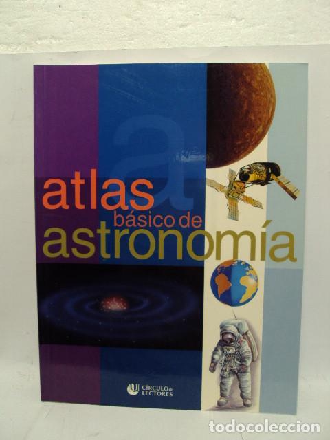 Libros: ATL&Aacute;S B&Aacute;SICO DE ASTRONOM&Iacute;A - Jos&eacute; Tola - Foto 1