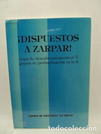 Libros: &iexcl;DISPUESTOS A ZARPAR! - Esteban De Vega/ Antonio Botane - Foto 1