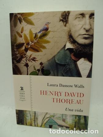 Libros: HENRY DAVID THOREAU. Una vida. - Laura Dassow Walls - Foto 1