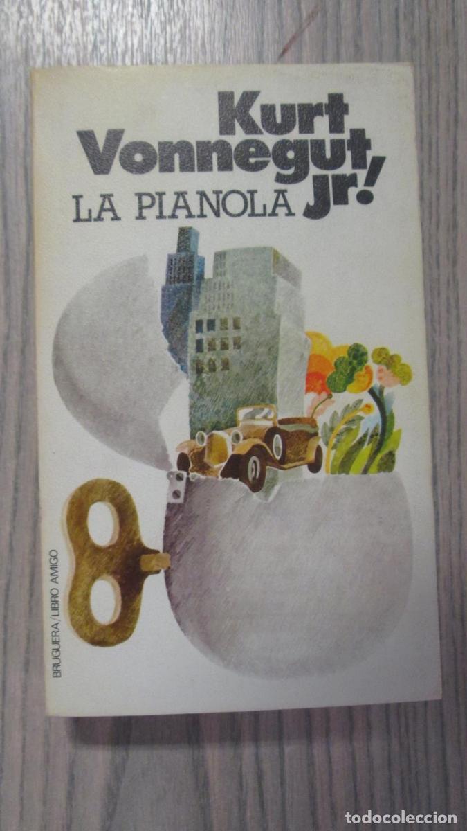 Libros: LA PIANOLA - Kurt Vonnegut Jr - Foto 1