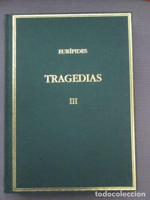 Libros: TRAGEDIAS III. Medea. Hip&oacute;lito. - Eur&iacute;pides