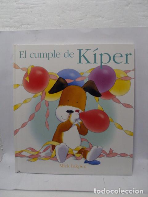 Libros: EL CUMPLE DE K&Iacute;PER - Mick Inkpen - Foto 1
