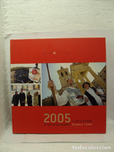 Libros: 2005 EL A&Ntilde;O DE LOS QUIJOTES. Castilla y Le&oacute;n, el arte de informar. - - Foto 1