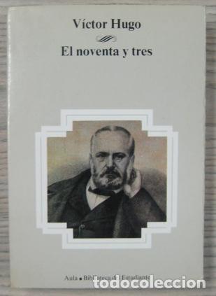 Libros: EL NOVENTA Y TRES - V&iacute;ctor Hugo