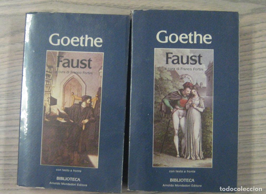 Libros: GOETHE: FAUST, A CURA DI FRANCO FORTINI 1 & 2 - Johann W. Von Goethe